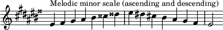 {
\override Score.TimeSignature #'stencil = ##f
\relative c' {
\clef treble \key eis \minor \time 7/4
eis4^\markup "Melodic minor scale (ascending and descending)" fisis gis ais bis cisis disis eis dis! cis! bis ais gis fisis eis2
} }