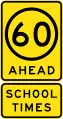 (R4-V108) 60 km/h Speed Limit Ahead (School Times) (Used in Victoria)