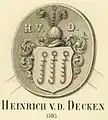 Seal of Heinrich von der Decken of the year 1585. He had three trammel hooks in his coat of arms and lived until 1590. Heinrich was alderman and mayor of the town Stade. He had farms in Götzdorf&nbsp;[de] north of Stade and Aschhorn&nbsp;[nds] near Drochtersen. He belonged to the extinct line in the town of Stade. (copied)