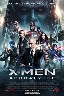 Official poster shows The X-Men team with Professor X sitting in his wheelchair, surrounded by friend and foe mutants, with the film's titular enemy Apocalypse behind them with a big close-up over his head and face, with nuclear missiles flying into the air, and the film's title, credits, billing, and release date below them, and the film's slogan "Only the Strong will Survive" above.