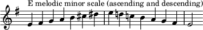 {
\override Score.TimeSignature #'stencil = ##f
\relative c' {
\clef treble \key e \minor \time 7/4
e4^\markup "E melodic minor scale (ascending and descending)" fis g a b cis dis e d! c! b a g fis e2
} }